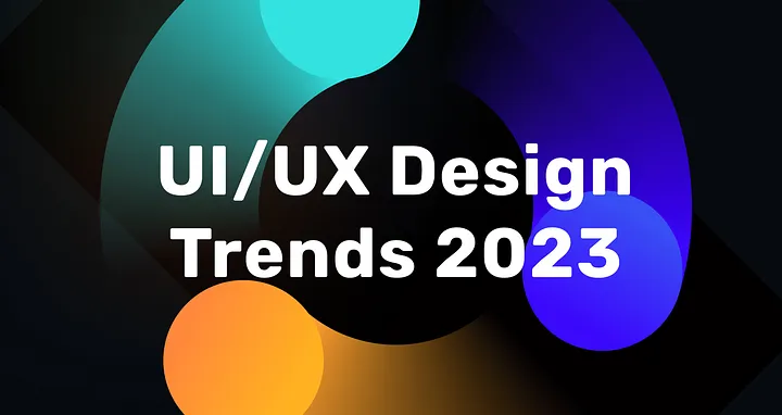 UI UX Design Trends in 2023